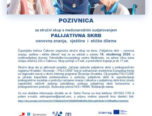 Stručni skup „Palijativna skrb – osnovna znanja, vještine i etičke dileme“  /  Strokovno srečanje “Paliativna oskrba – osnovna znanja, veščine in etične dileme”