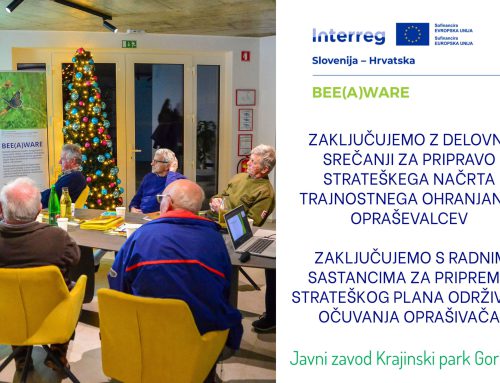 Zaključujemo z delovnimi srečanji za pripravo Strateškega načrta trajnostnega ohranjanja opraševalcev / Zaključujemo s radnim sastancima za pripremu Strateškog plana održivog očuvanja oprašivača
