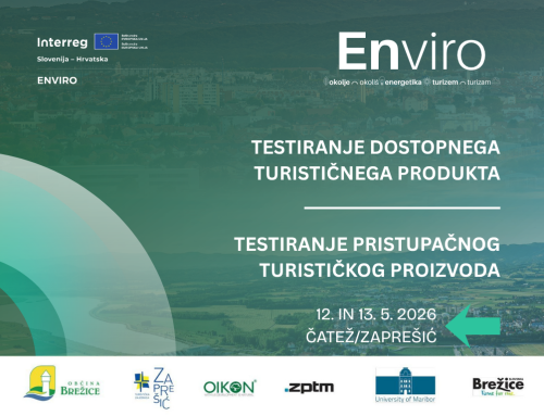 Testiranje dostopnega turističnega produkta ENVIRO v Brežicah in Zaprešiću/Testiranje pristupačnog turističkog proizvoda ENVIRO u Brežicama i Zaprešiću